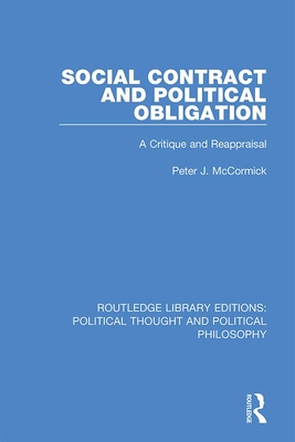 Cover of Social Contract and Political Obligation: A Critique and Reappraisal