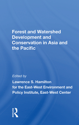 Cover of Forest and Watershed Development and Conservation in Asia and the Pacific