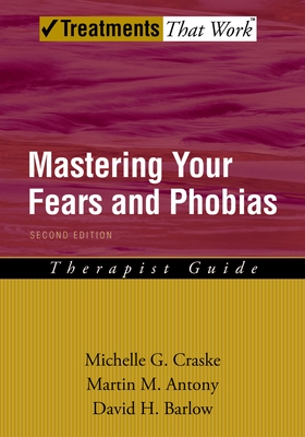 Cover of Mastering Your Fears and Phobias (Revised)