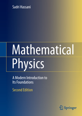 Cover of Mathematical Physics: A Modern Introduction to Its Foundations