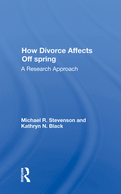 Cover of How Divorce Affects Offspring: A Research Approach