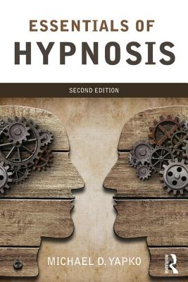 Cover of Essentials of Hypnosis