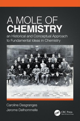 Cover of A Mole of Chemistry: An Historical and Conceptual Approach to Fundamental Ideas in Chemistry