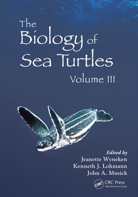 Cover of The Biology of Sea Turtles, Volume 3