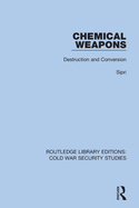Cover of Chemical Weapons: Destruction and Conversion