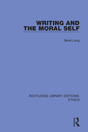 Cover of Writing and the Moral Self