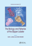 Cover of The Biology and Fisheries of the Slipper Lobster