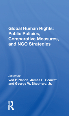 Cover of Global Human Rights: Public Policies, Comparative Measures, and Ngo Strategies