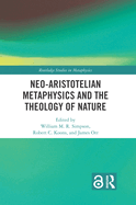 Cover of Neo-Aristotelian Metaphysics and the Theology of Nature
