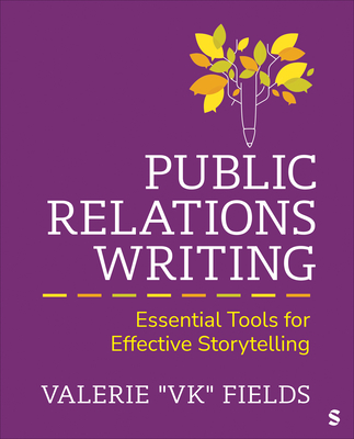 Cover of Public Relations Writing: Essential Tools for Effective Storytelling