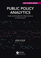 Cover of Public Policy Analytics: Code and Context for Data Science in Government