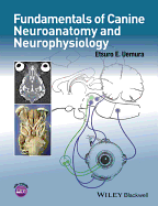 Cover of Fundamentals of Canine Neuroanatomy and Neurophysiology