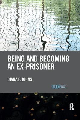 Cover of Being and Becoming an Ex-Prisoner