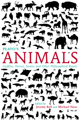 Cover of Plato's Animals: Gadflies, Horses, Swans, and Other Philosophical Beasts