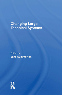 Cover of Changing Large Technical Systems