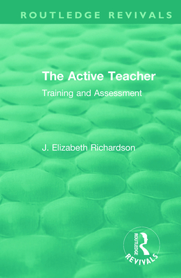 Cover of The Active Teacher: Training and Assessment