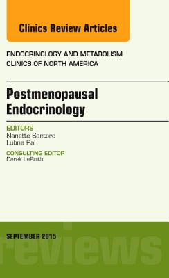 Cover of Postmenopausal Endocrinology, an Issue of Endocrinology and Metabolism Clinics of North America: Volume 44-3
