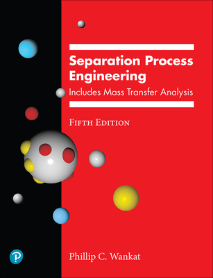 Cover of Separation Process Engineering: Includes Mass Transfer Analysis