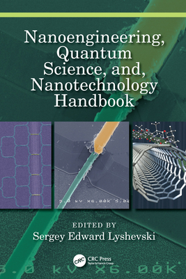 Cover of Nanoengineering, Quantum Science, And, Nanotechnology Handbook