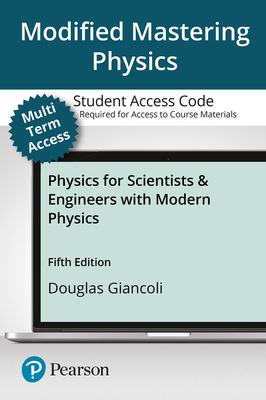 Cover of Modified Mastering Physics with Pearson Etext -- Standalone Access Card -- For Physics for Scientists & Engineers with Modern Physics