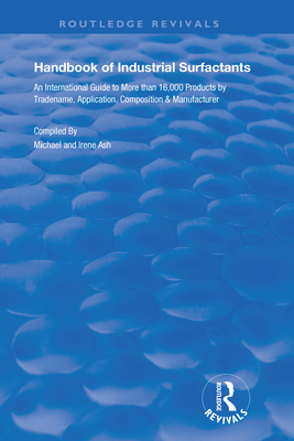 Cover of Handbook of Industrial Surfactants: An International Guide to More Than 16000 Products by Tradename, Application, Composition and Manufacturer