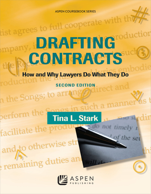 Cover of Drafting Contracts: How and Why Lawyers Do What They Do