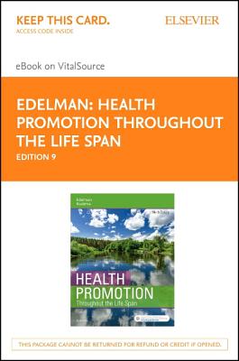 Cover of Health Promotion Throughout the Life Span - Elsevier eBook on Vitalsource (Retail Access Card): Health Promotion Throughout the Life Span - Elsevier