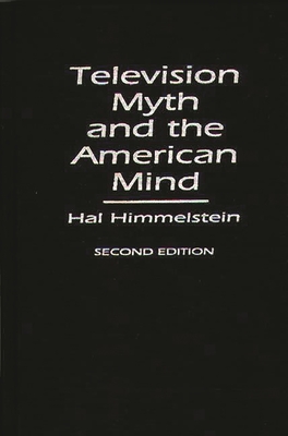 Cover of Television Myth and the American Mind: Second Edition