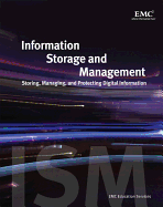 Cover of Information Storage and Management: Storing, Managing, and Protecting Digital Information