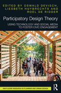 Cover of Participatory Design Theory: Using Technology and Social Media to Foster Civic Engagement