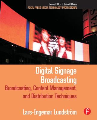 Cover of Digital Signage Broadcasting: Content Management and Distribution Techniques