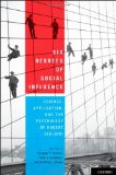 Cover of Six Degrees of Social Influence: Science, Application, and the Psychology of Robert Cialdini