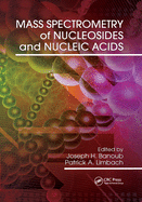 Cover of Mass Spectrometry of Nucleosides and Nucleic Acids