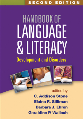 Cover of Handbook of Language and Literacy: Development and Disorders