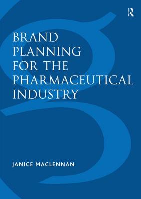 Cover of Brand Planning for the Pharmaceutical Industry