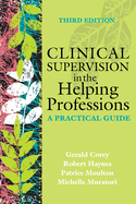 Cover of Clinical Supervision in the Helping Professions: A Practical Guide