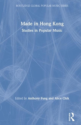 Cover of Made in Hong Kong: Studies in Popular Music