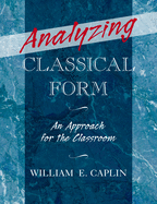 Cover of Analyzing Classical Form: An Approach for the Classroom