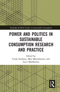 Cover of Power and Politics in Sustainable Consumption Research and Practice