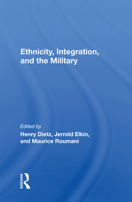 Cover of Ethnicity, Integration and the Military