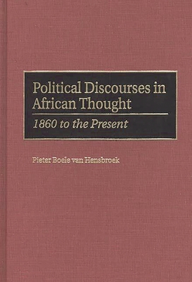 Cover of Political Discourses in African Thought: 1860 to the Present