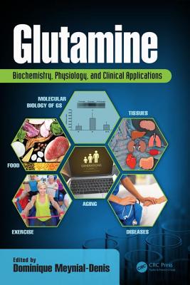 Cover of Glutamine: Biochemistry, Physiology, and Clinical Applications