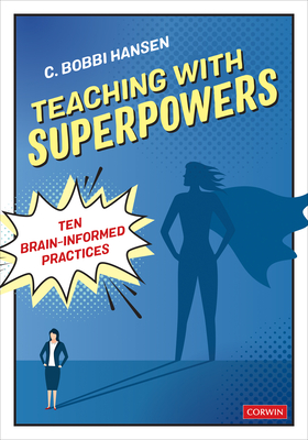 Cover of Teaching with Superpowers: Ten Brain-Informed Practices