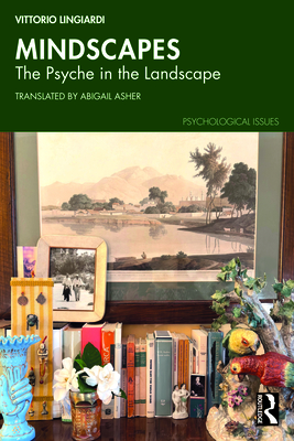 Cover of Mindscapes: The Psyche in the Landscape