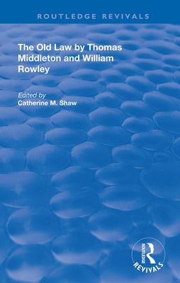 Cover of The Old Law by Thomas Middleton and William Rowley