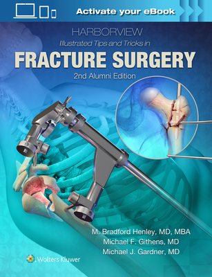 Cover of Harborview Illustrated Tips and Tricks in Fracture Surgery