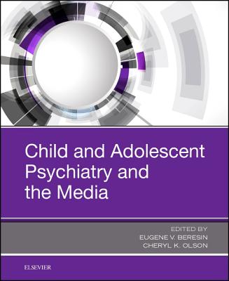 Cover of Child and Adolescent Psychiatry and the Media