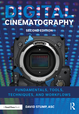 Cover of Digital Cinematography: Fundamentals, Tools, Techniques, and Workflows