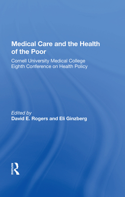 Cover of Medical Care and the Health of the Poor