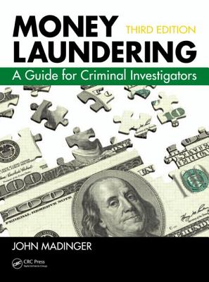 Cover of Money Laundering: A Guide for Criminal Investigators, Third Edition